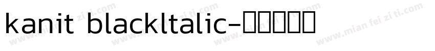 kanit blackltalic字体转换